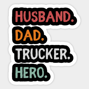 Husband Dad Trucker Hero Sticker